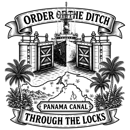 Black and white illustration of a ship passing through gates with palm trees and a map of Panama Canal, featuring 'Order of the Ditch' text.