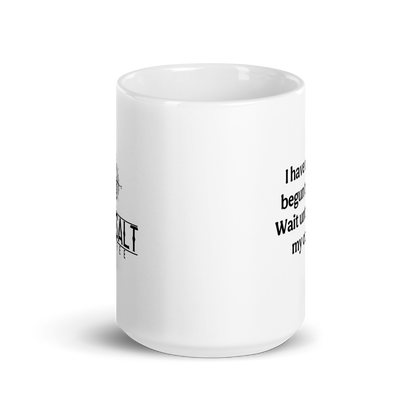 Modern Not Yet Begun to Fight Mug (white)