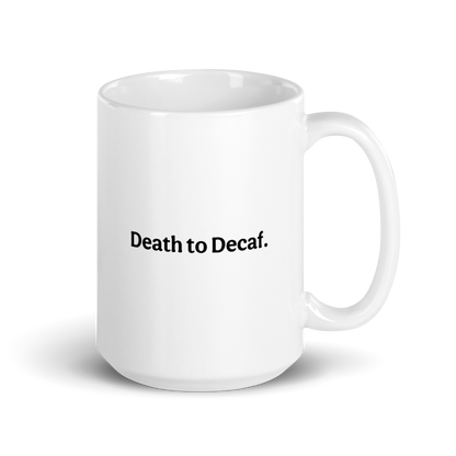 Modern Death to Decaf Mug (white)