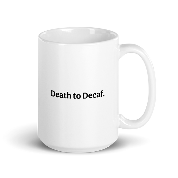 Modern Death to Decaf Mug (white)
