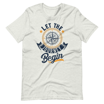 Let the Journey Begin Compass Unisex t-shirt
